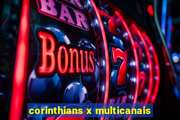 corinthians x multicanais